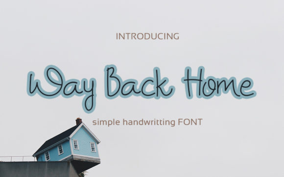 Way Back Home: A Handwritten Font for Creative Projects